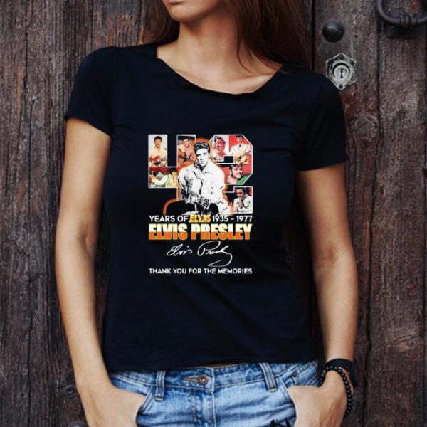 Original 45 Years Of Elvis 1935 1977 Elvis Presley Signature shirt