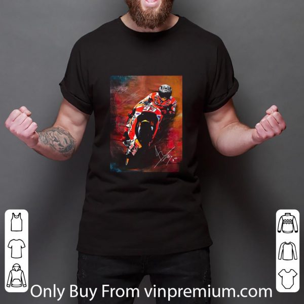 Pretty Marc Marquez For 2019 Motorcycle Riding Signature shirt