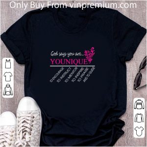 Hot God Says You Are Younique To Encourage To Instruct To Mentor shirt 1