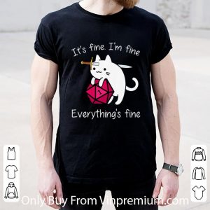 Awesome Cat Dungeons & Dragons It’s Fine I’m Fine Everything’s Fine shirt 1