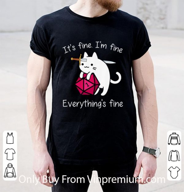 Awesome Cat Dungeons & Dragons It’s Fine I’m Fine Everything’s Fine shirt