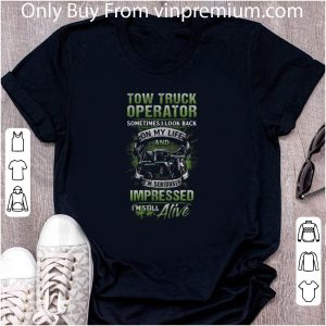 Official Tow Truck Operator On My Life And I’m Seriously Impressed shirt 1