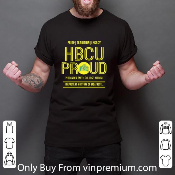 Hot Pride Tradition Legacy Hbcu Proud Philander Smith College Alumni shirt