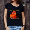 Official Tow Truck Operator On My Life And I’m Seriously Impressed shirt