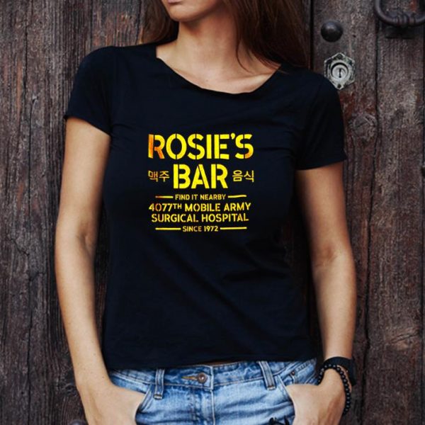 Official Rosie’s Bar Find It Nearby 4077th Mobile Army Surgical Hospital shirt