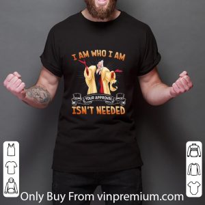 Top Cruella De Vil I Am Who I Am Your Approval Isn’t Needed shirt 2