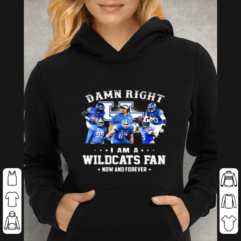 Official Damn Right I Am A Kentucky Wildcats Football Fan Now And Forever shirt 92da9dc4 official damn right i am a kentucky wildcats football fan now and forever shirt 4 - Official Damn Right I Am A Kentucky Wildcats Football Fan Now And Forever shirt