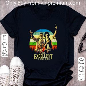 Pretty Bill & Ted Face The Music Be Excellent To Each Other Vintage shirt 1