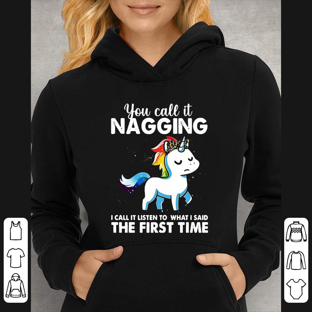 Nice You Call It Naggin I Call It Listen To What I Said The First Time shirt 97a7bab9 nice you call it naggin i call it listen to what i said the first time shirt 4 - Nice You Call It Naggin I Call It Listen To What I Said The First Time shirt