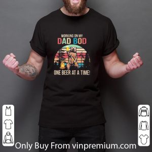 Hot Vintage Bear Working On My Dad Bod One Beer At A Time shirt 2