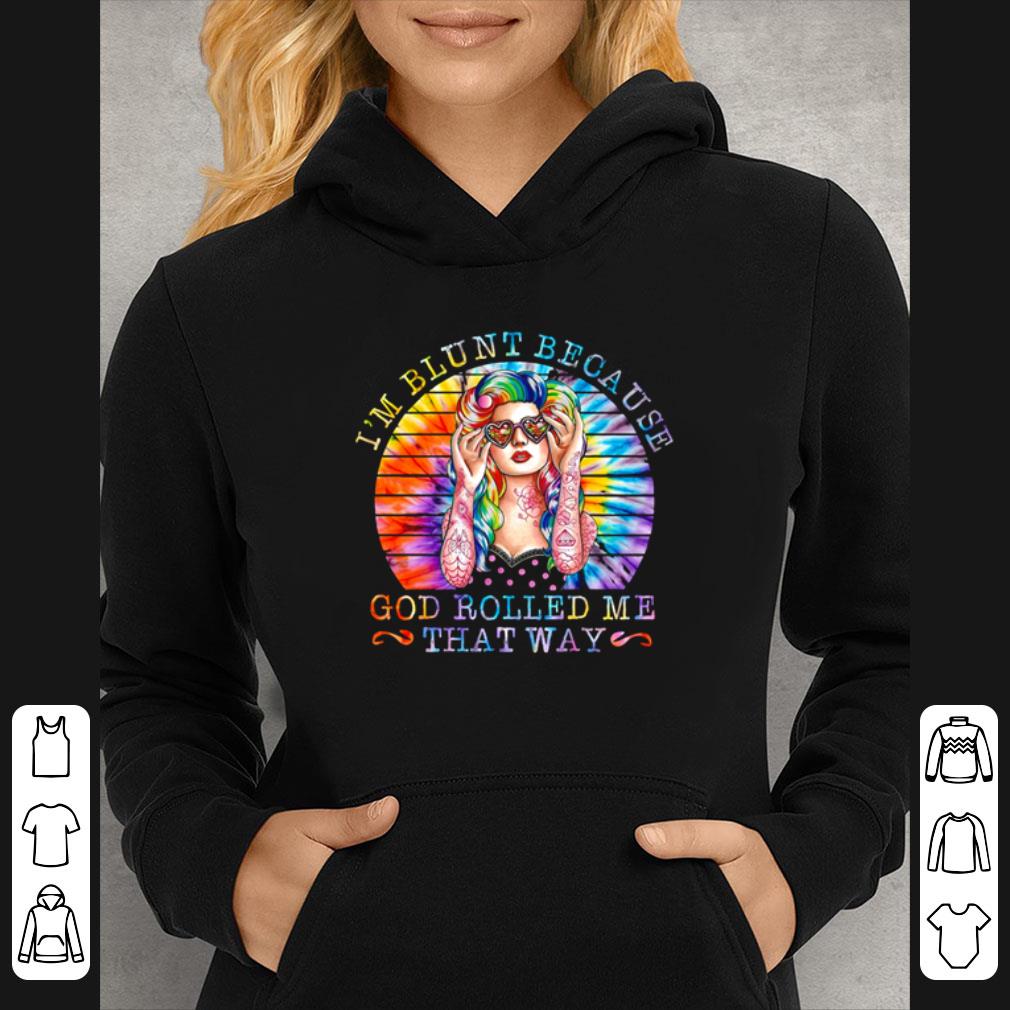 aa300fae pretty i m blunt because god rolled me that way hippie shirt 4 - Pretty I’m Blunt Because God Rolled Me That Way Hippie shirt