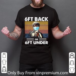 Top Vintage Samuel L Jackson Pulp Fiction Mask 6ft Back Or 6ft Under Coronavirus shirt 2