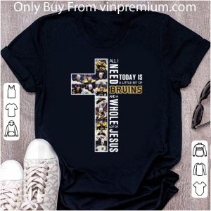 Top All I Need Today Is A Little Bit Of Boston Bruins And Jesus shirt 1