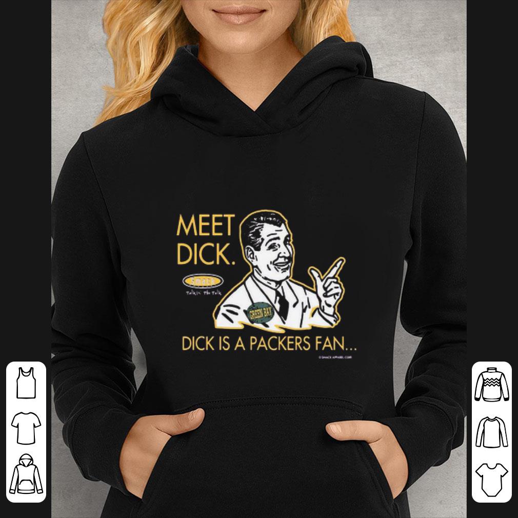 Hot Meet Dick Smack Talkin The Talk Divk A Packers Fan shirt cdc53d2f hot meet dick smack talkin the talk divk a packers fan shirt 4 - Hot Meet Dick Smack Talkin The Talk Divk A Packers Fan shirt
