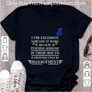 Hot General Mills I Use Excessive Sarcasm At Work Because Punching Someone In Their Mouth Is Frowned Covid-19 shirt 1