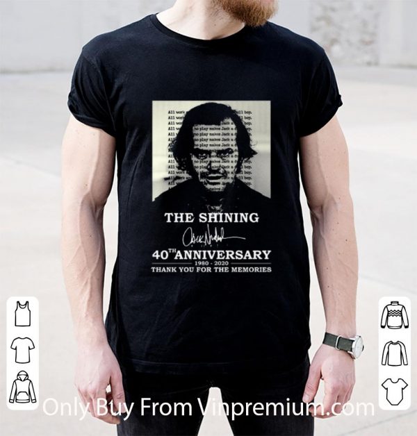 Top The Shining 40th Anniversary 1980-2020 Thank You For The Memories Signature shirt