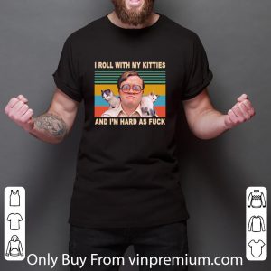 Top Bubbles I Roll With My Kitties And I’m Hard As Fuck Vintage shirt 2