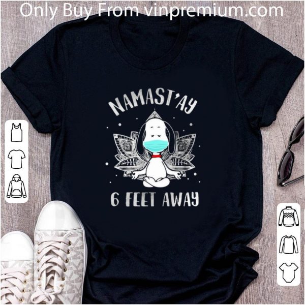 Awesome Yoga Chill Snoopy Mask Namastay 6 Feet Away Coronavirus shirt