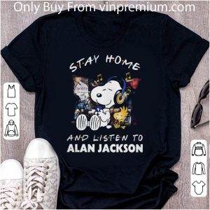 Nice Snoopy And Woodstock Stay Home And Listen To Alan Jackson shirt 1