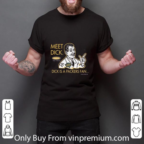 Hot Meet Dick Smack Talkin The Talk Divk A Packers Fan shirt