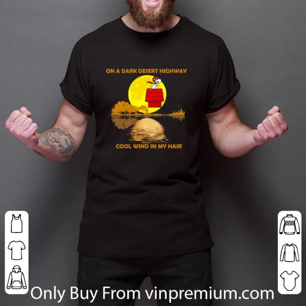Great Guitar Lake The Peanuts Snoopy On A Dark Desert Highway Cool Wind In My Hair shirt