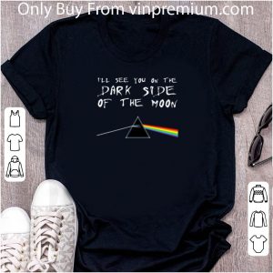 Original I’ll See You On The Dark Side Of The Moon Pink Floyd shirt 1