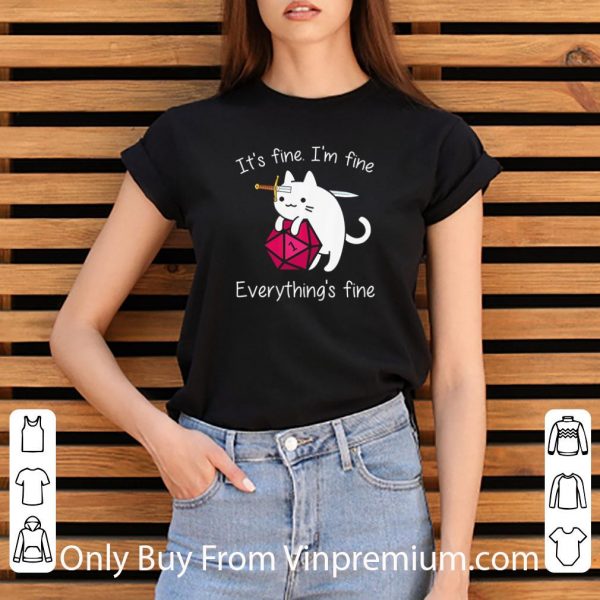 Awesome Cat Dungeons & Dragons It’s Fine I’m Fine Everything’s Fine shirt