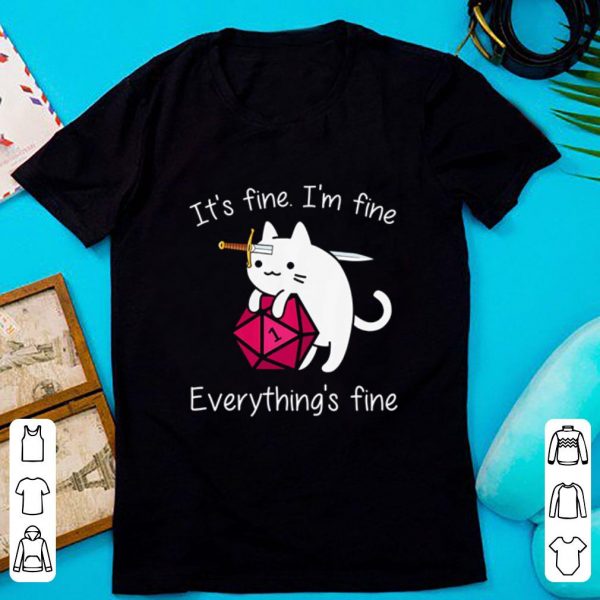 Awesome Cat Dungeons & Dragons It’s Fine I’m Fine Everything’s Fine shirt
