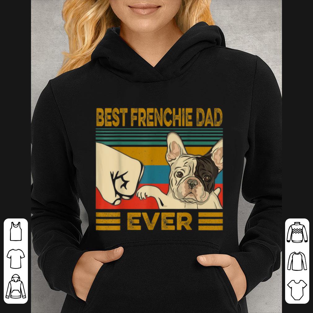 022f2b30 official best french bulldog dad ever vintage dog lovers shirt 4 - Official Best French Bulldog Dad Ever Vintage Dog Lovers shirt