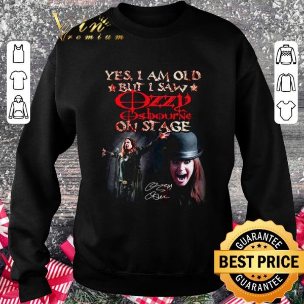 Premium Yes I Am Old But I Saw Ozzy Osbourne Black Sabbath Signature shirt