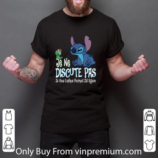 Official Stitch je ne discute pas je vous explique pourquoi jai raison shirt