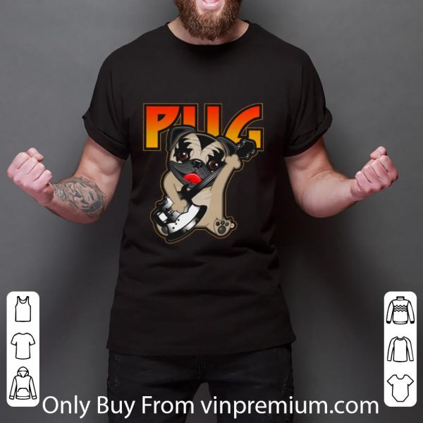Official Pug Playing Kiss Rock Band shirt