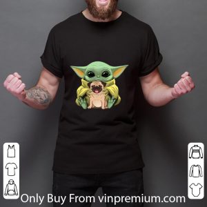 Nice Baby Yoda Hug Pug Dog shirt 2