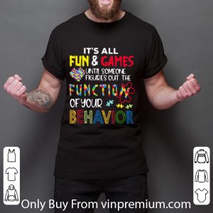 Pretty Until Someone Figures Out The Function Of Your Behavior Autism shirt 2