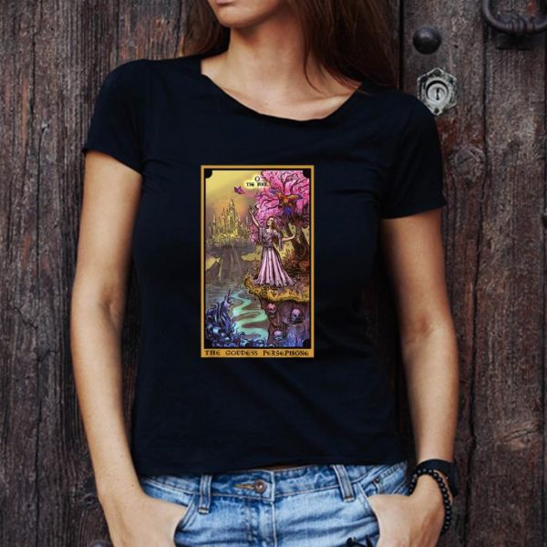 Original The Fool The Goddess Persephone shirt