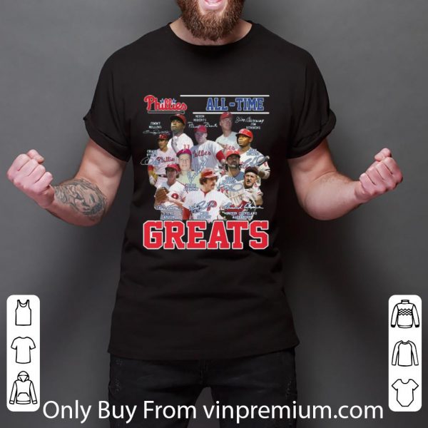 Nice Philadelphia Phillies All-Time Greats Signatures shirt