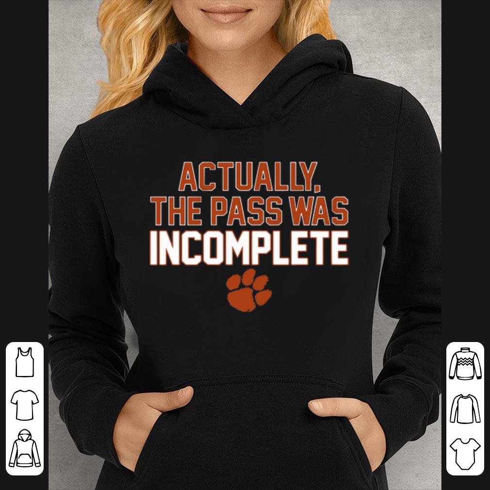 376e18a0 awesome clemson tigers actually the pass was incomplete shirt 4 - Awesome Clemson Tigers Actually The Pass Was Incomplete shirt