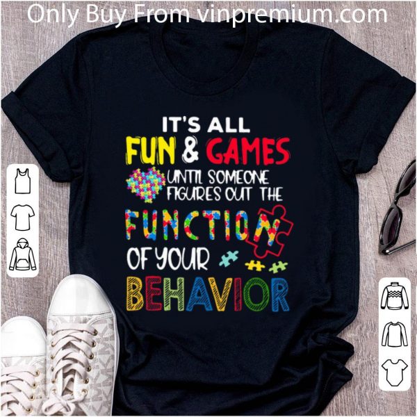 Pretty Until Someone Figures Out The Function Of Your Behavior Autism shirt