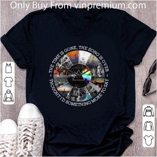 Original Time lyrics Pink Floyd albums thought i'd something more to say shirt