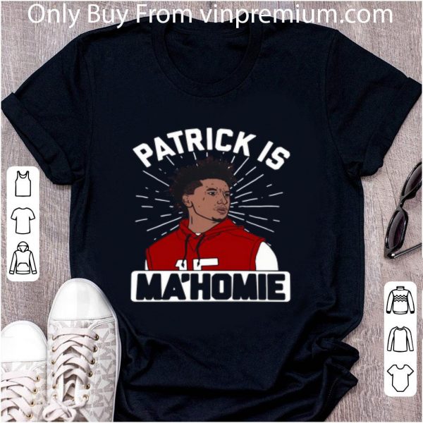 Great Patrick Is Ma’homie Kansas City Chiefs Super Bowl Liv Champions shirt