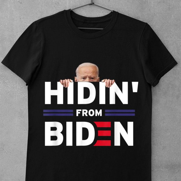 Awesome Hidin' From Biden Anti Joe Biden 2020 Political shirt