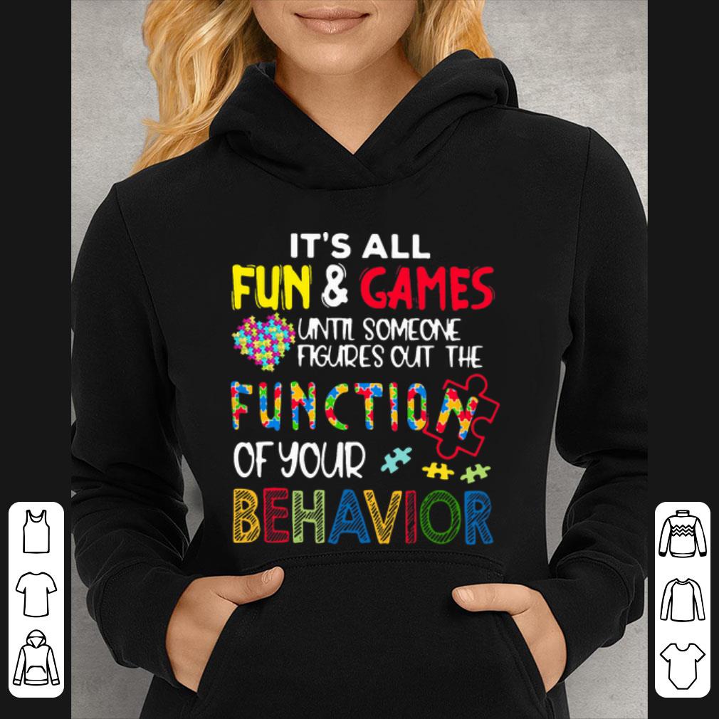 4aacaaaf pretty until someone figures out the function of your behavior autism shirt 4 - Pretty Until Someone Figures Out The Function Of Your Behavior Autism shirt