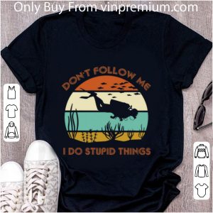 Nice Scuba diving don't follow me i do stupid things vintage shirt 1