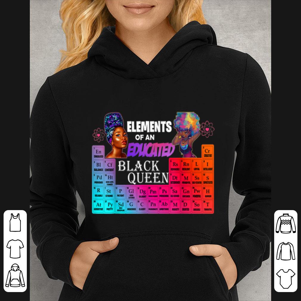 524f7d5e original elements of an educated black queen african american shirt 4 - Original Elements Of An Educated Black Queen African American shirt