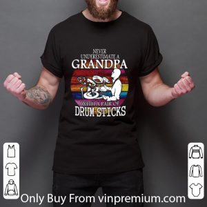 Hot Never Underestimate A Grandpa With A Pair Of Drum Sticks Vintage shirt 2