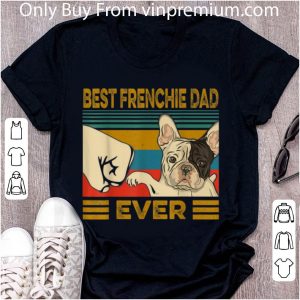 Official Best French Bulldog Dad Ever Vintage Dog Lovers shirt 1