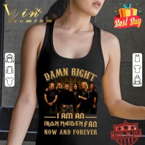 Official Damn Right I Am An Iron Maiden Band Member Fan Now And Forever shirt 2 Official Damn Right I Am An Iron Maiden Band Member Fan Now And Forever shirt 2