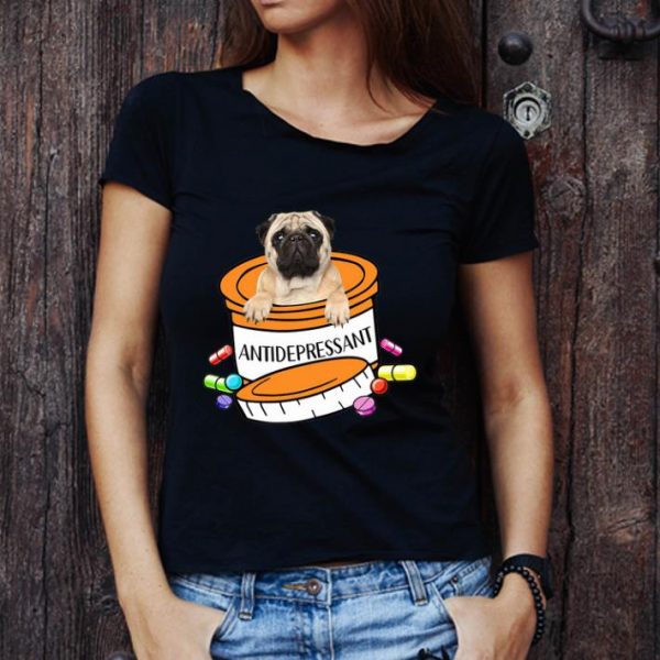 Top Pug dog Antidepressant Pills shirt