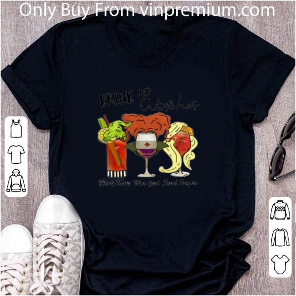 Original Drink up witches Hocus Pocus Bloody Mary Wine Ifred Sarah Sangria shirt