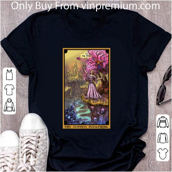 Original The Fool The Goddess Persephone shirt